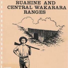 Early Huts of the Northeastern Ruahine and Central Wakarara Ranges