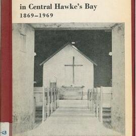 A Century of Methodism in Central Hawkes Bay 1869 - 1969
